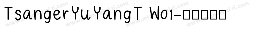 TsangerYuYangT W01字体转换